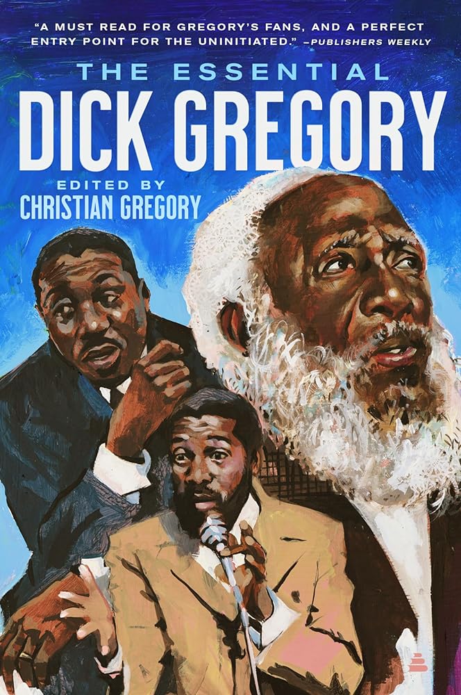 The Essential Dick Gregory cover image