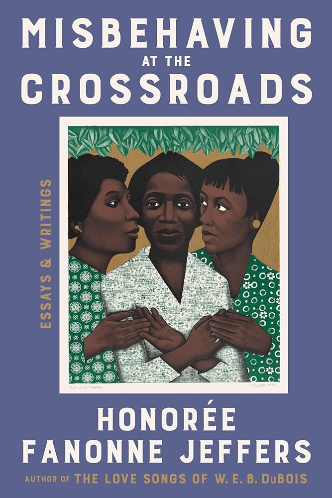 Misbehaving at the Crossroads: Essays & Writings cover image