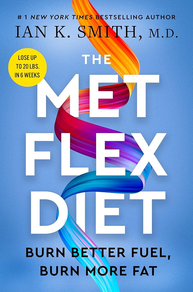The Met Flex Diet: Burn Better Fuel, Burn More Fat cover image