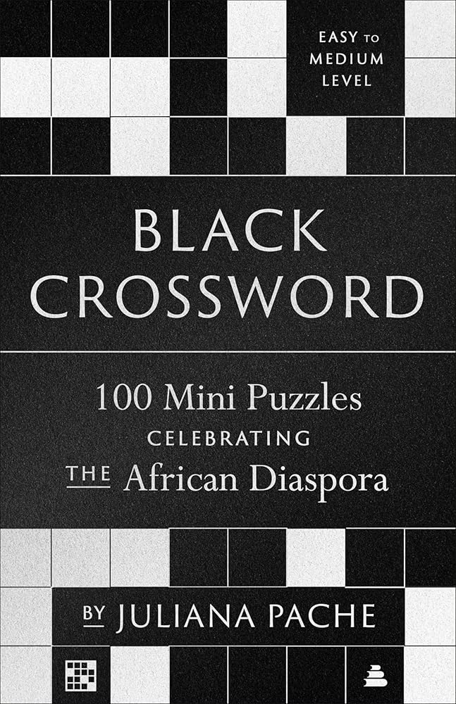 Black Crossword: 100 Mini Puzzles Celebrating the African Diaspora cover image