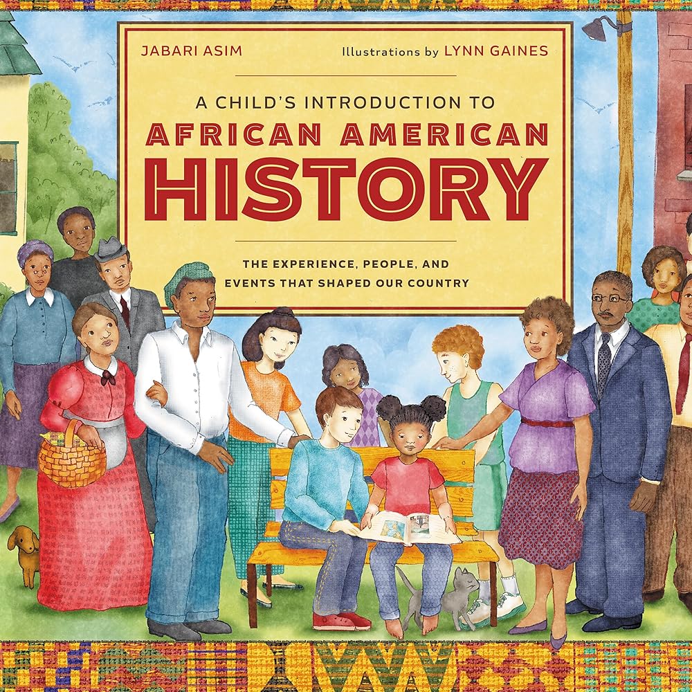 A Child's Introduction to African American History: The Experiences, People, and Events That Shaped Our Country (A Child's Introduction Series) cover image