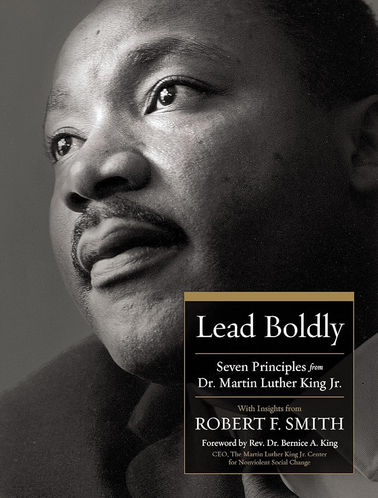 Lead Boldly: Seven Principles from Dr. Martin Luther King, Jr. cover image