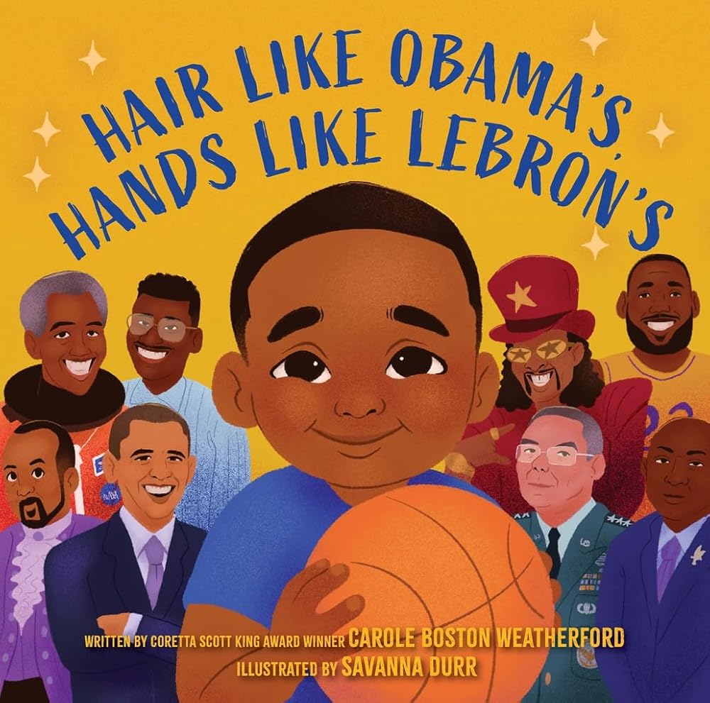 Hair Like Obama's, Hands Like Lebron's: A Picture Book cover image