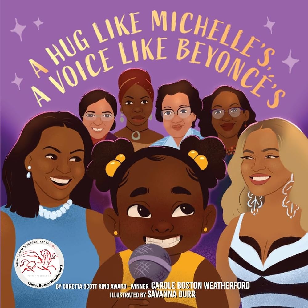 A Hug Like Michelle's, a Voice Like Beyoncé’s: A Picture Book cover image
