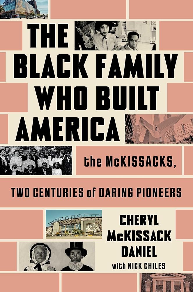 The Black Family Who Built America: The McKissacks, Two Centuries of Daring Pioneers cover image