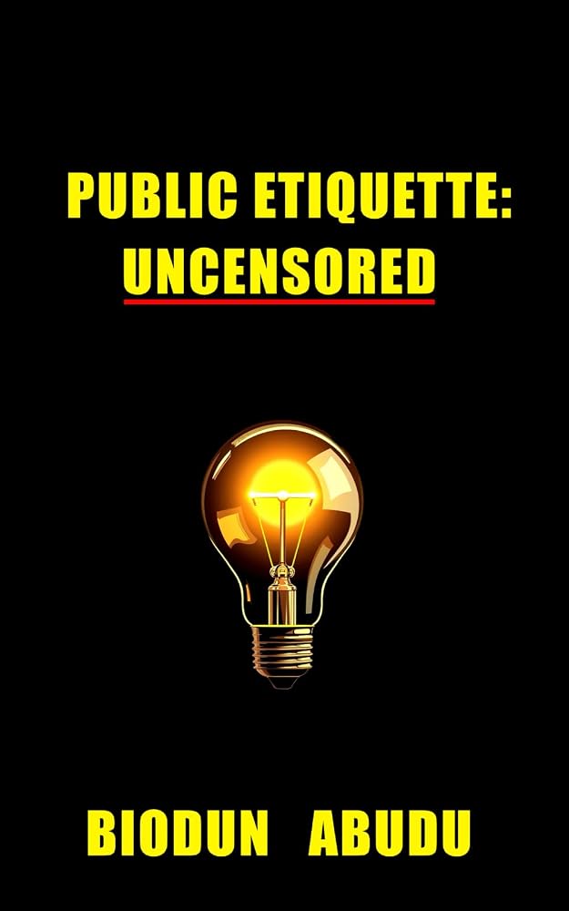 Public Etiquette: Uncensored cover image