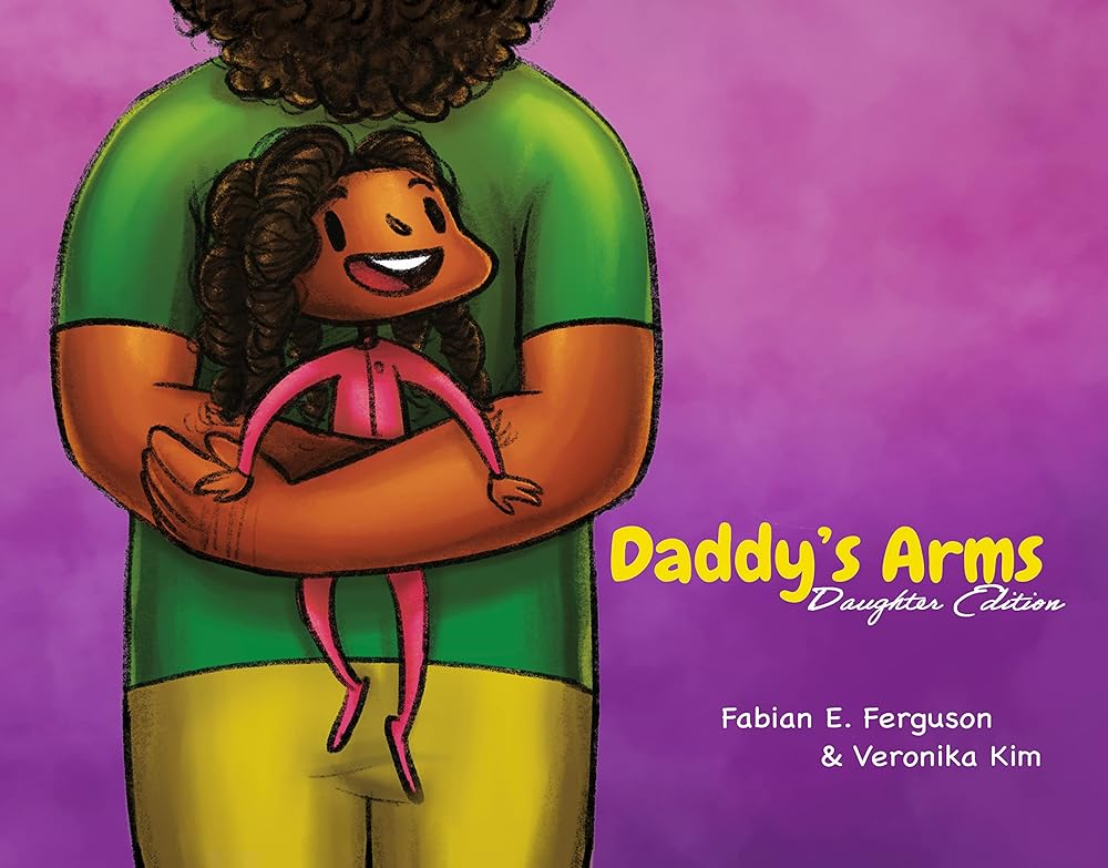 Daddy's Arms: Daughter Edition cover image