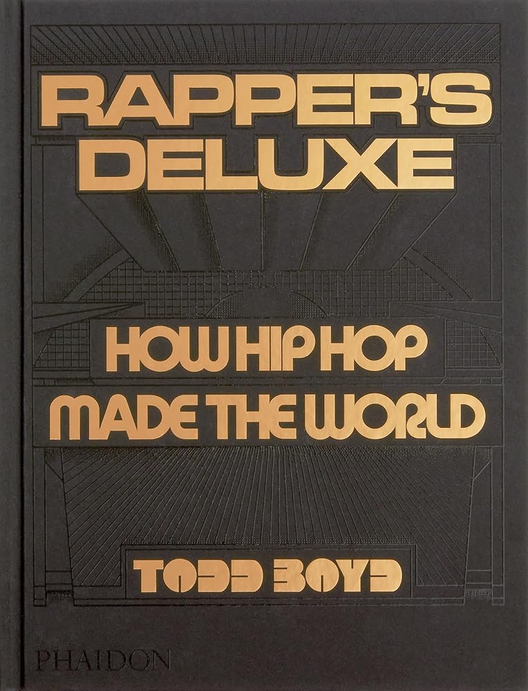 Rapper's Deluxe: How Hip Hop Made The World cover image