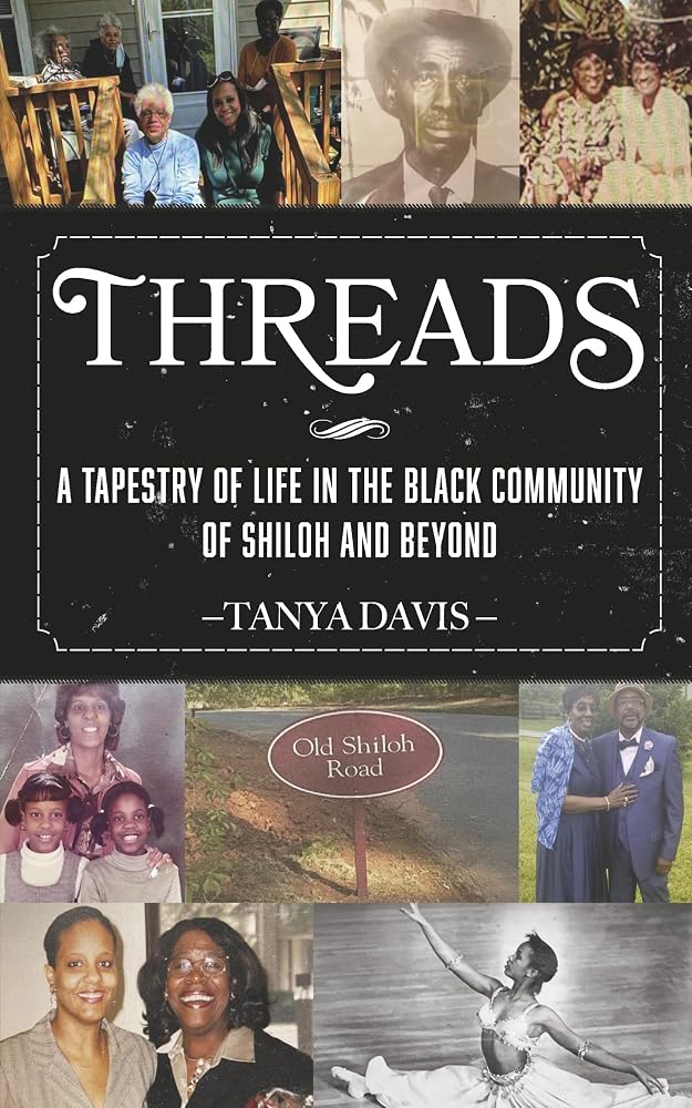 Threads: A Tapestry of Life in the Black Community of Shiloh and Beyond cover image
