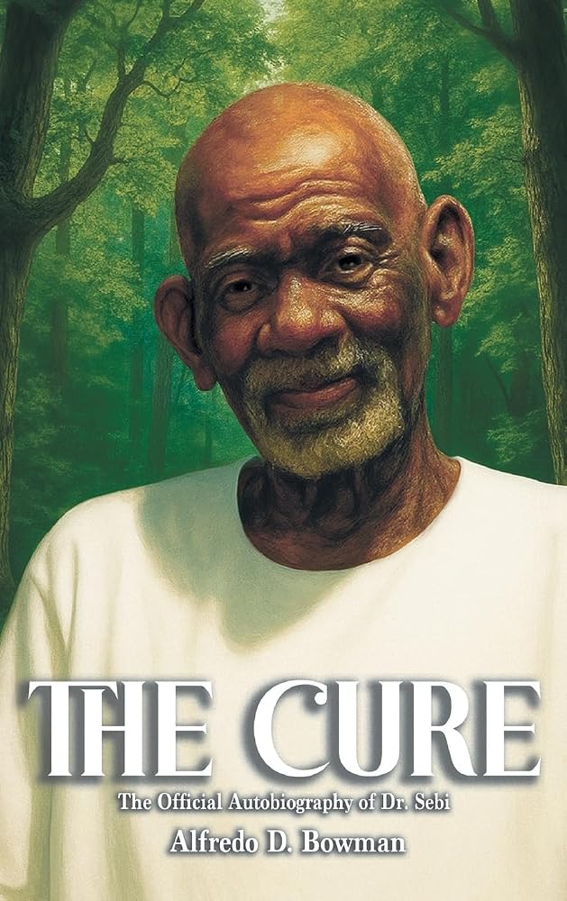 The Cure: The Official Autobiography of Dr. Sebi cover image