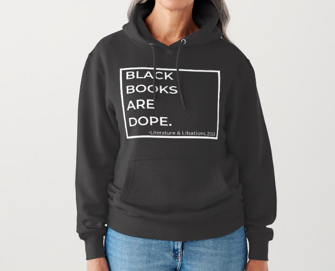 "Black Books Are Dope."  - Sweatshirt