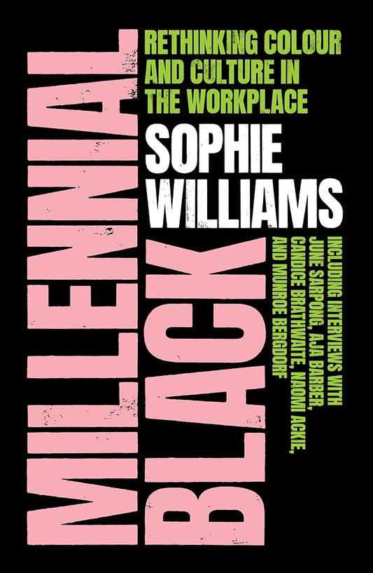 Millennial Black: A motivational, inspirational and practical guide to success for Black women in their careers cover image