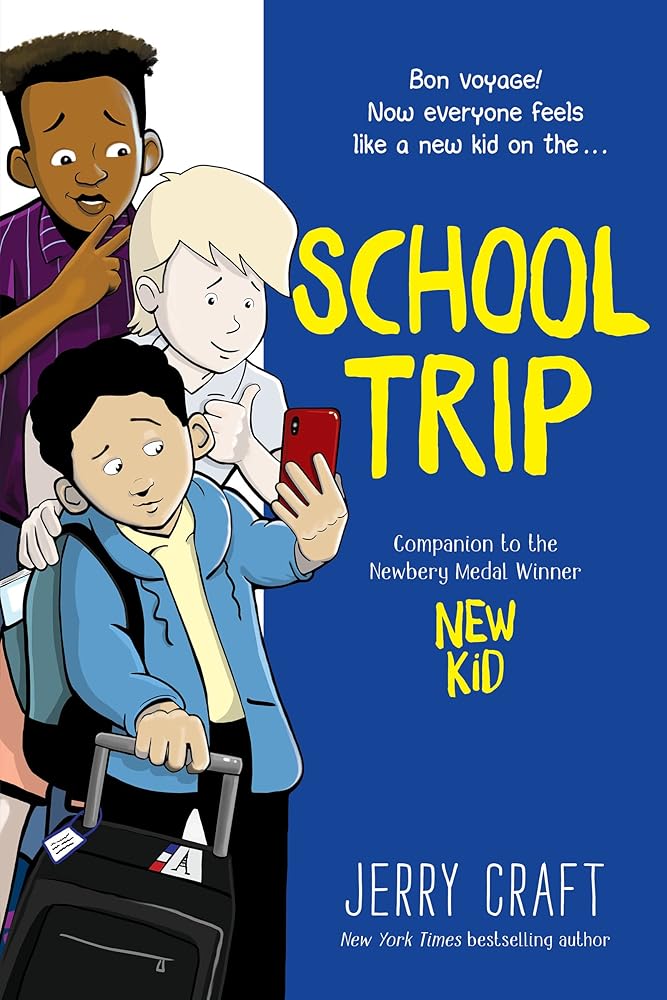 School Trip: A Graphic Novel (New Kid) cover image