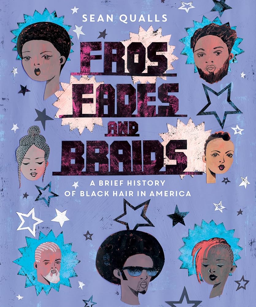 Fros, Fades, and Braids: A Brief History of Black Hair in America cover image