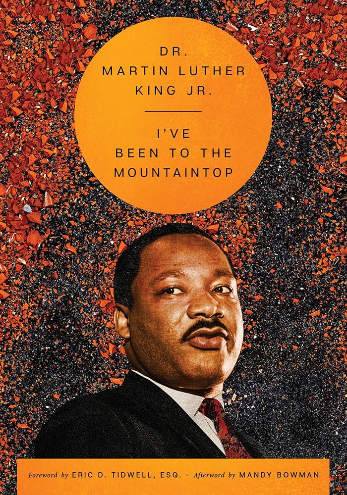 I've Been to the Mountaintop (The Essential Speeches of Dr. MLK Jr.) cover image