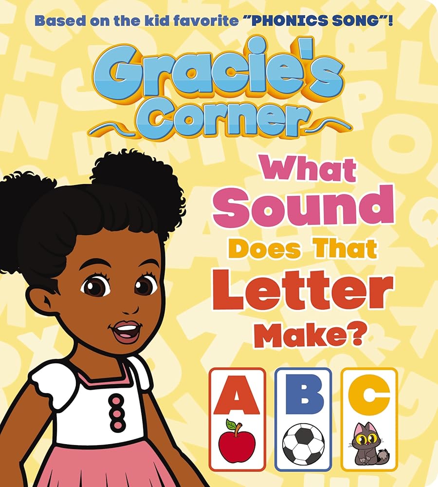 Gracie’s Corner: What Sound Does That Letter Make? cover image