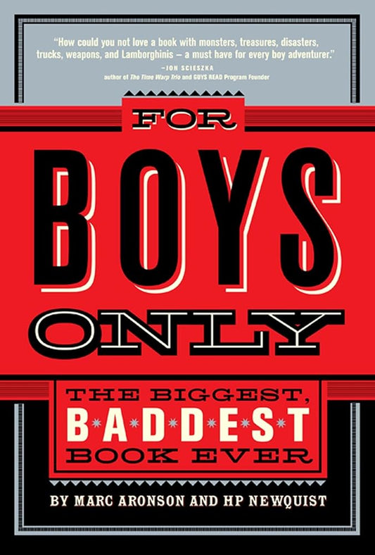 For Boys Only: The Biggest, Baddest Book Ever cover image