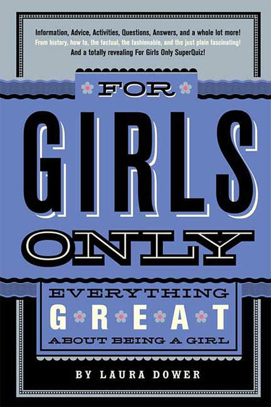 For Girls Only: Everything Great About Being a Girl cover image