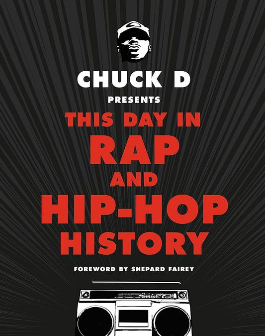 Chuck D Presents This Day in Rap and Hip-Hop History cover image