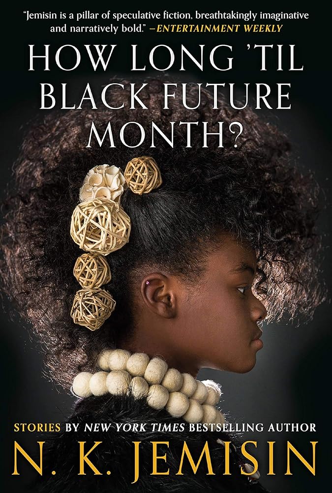 How Long 'til Black Future Month?: Stories cover image