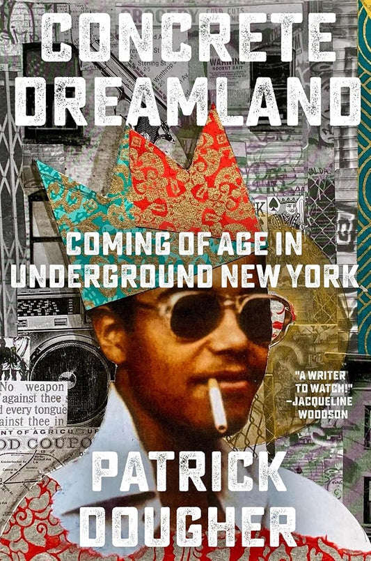 Concrete Dreamland: Coming of Age in Underground New York cover image