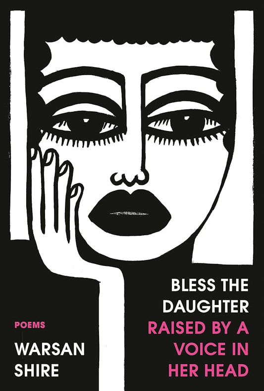 Bless the Daughter Raised by a Voice in Her Head: Poems cover image