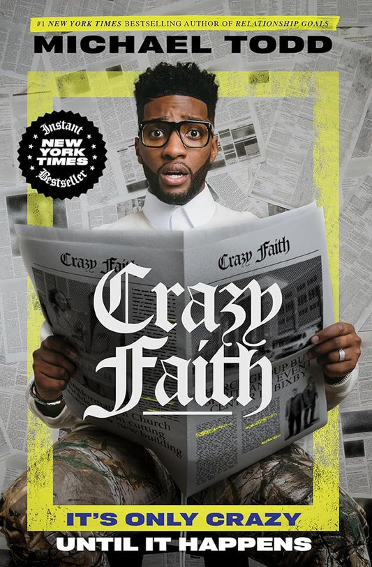 Crazy Faith: It's Only Crazy Until It Happens cover image