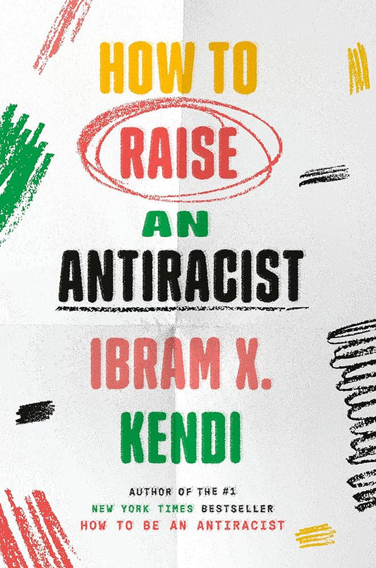 How to Raise an Antiracist cover image