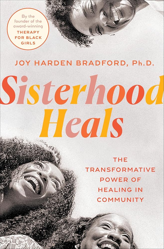 Sisterhood Heals: The Transformative Power of Healing in Community cover image