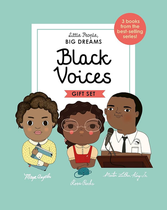 Little People, BIG DREAMS: Black Voices: 3 books from the best-selling series! Maya Angelou - Rosa Parks - Martin Luther King Jr. cover image