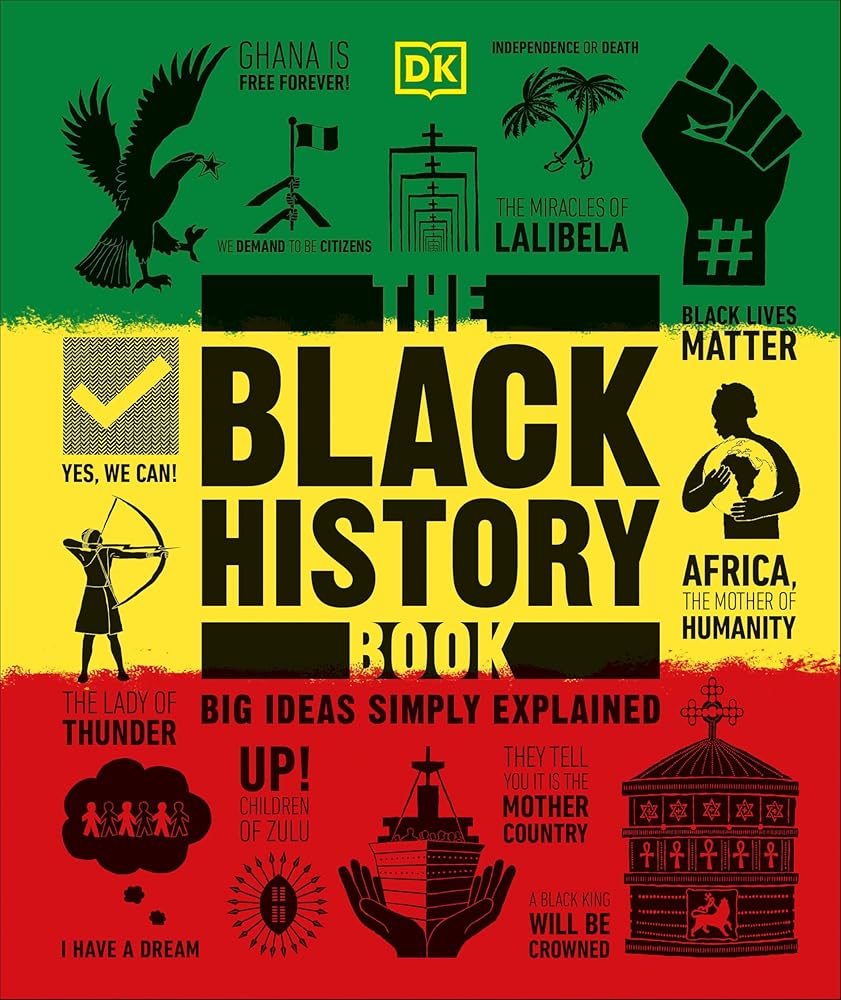 The Black History Book: Big Ideas Simply Explained (DK Big Ideas) cover image