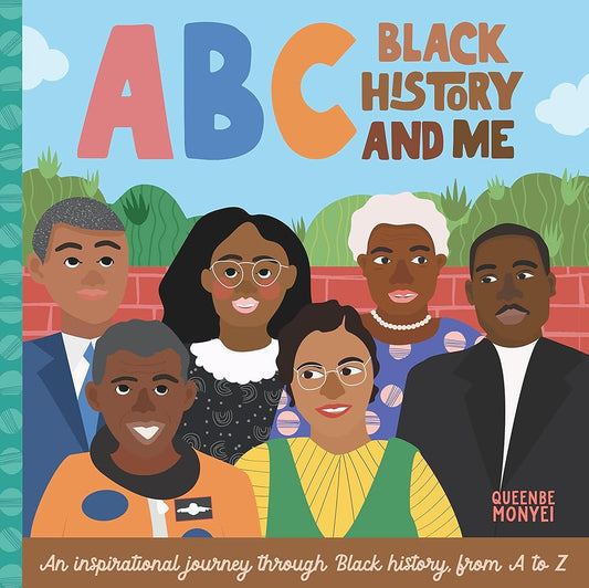 ABC Black History and Me: An inspirational journey through Black history, from A to Z (ABC for Me, 14) cover image