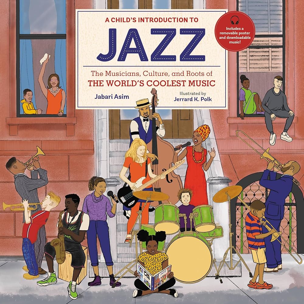 A Child's Introduction to Jazz: The Musicians, Culture, and Roots of the World's Coolest Music (A Child's Introduction Series) cover image