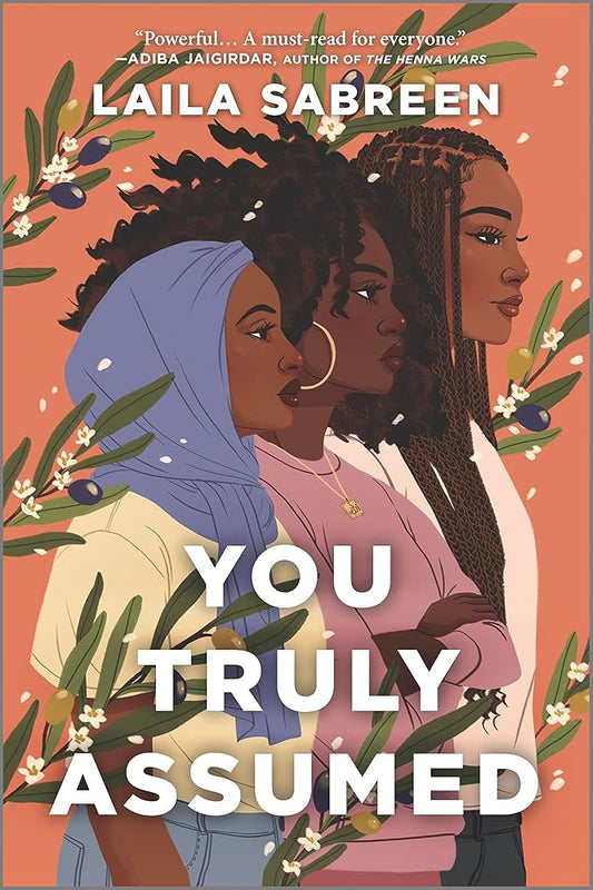You Truly Assumed: A Gripping YA Contemporary Novel About Risking Everything to be Heard (Inkyard Press / Harlequin Teen) cover image