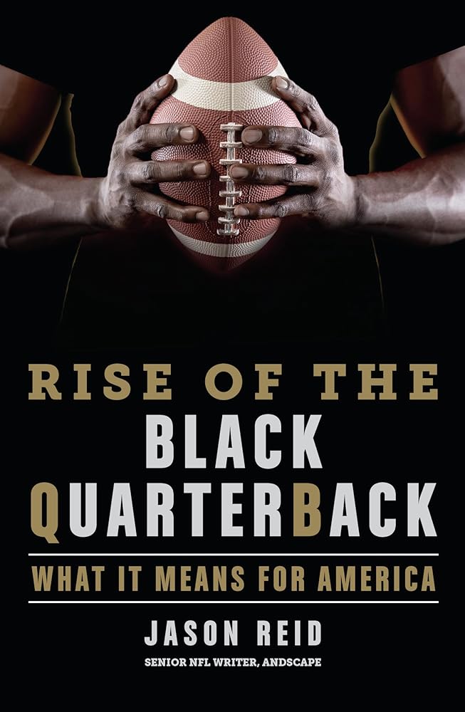 Rise of the Black Quarterback: What It Means for America cover image