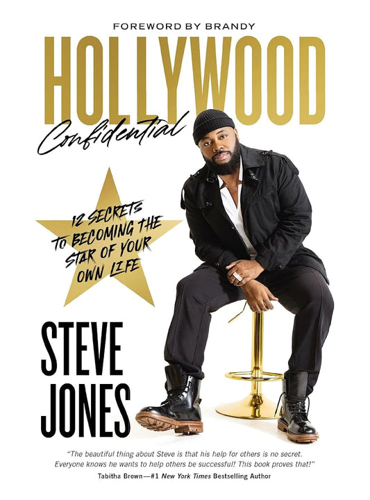 Hollywood Confidential: 12 Secrets to Becoming the Star of Your Own Life cover image