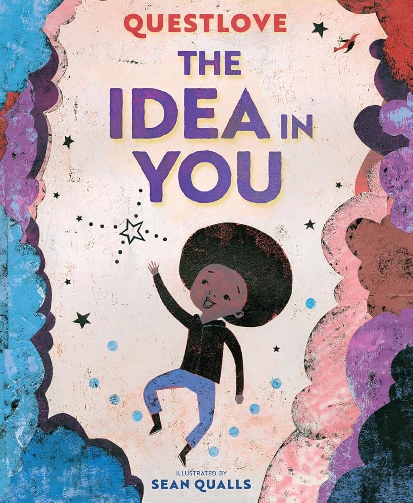 The Idea in You: A Picture Book cover image