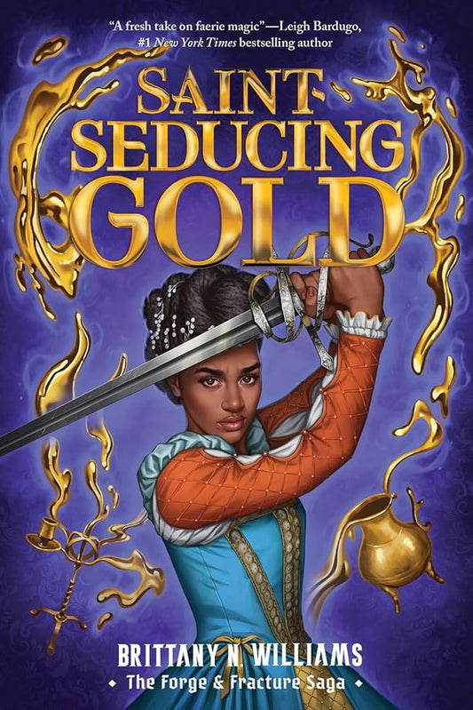 Saint-Seducing Gold (the Forge & Fracture Saga, Book 2): Volume 2 cover image