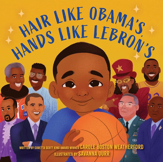 Hair Like Obama's, Hands Like Lebron's: A Picture Book cover image