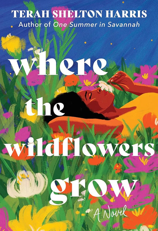 Where the Wildflowers Grow: A Novel cover image
