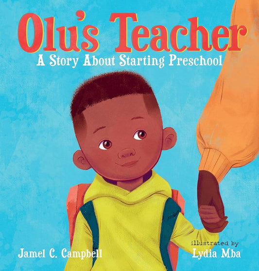 Olu's Teacher: A Story About Starting Preschool cover image