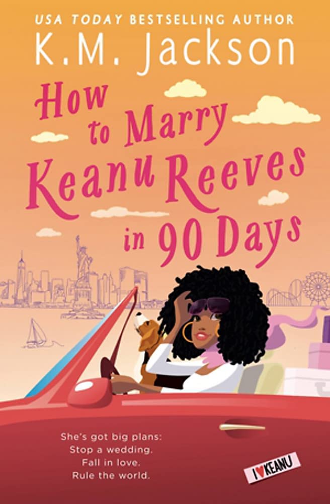 How to Marry Keanu Reeves in 90 Days cover image