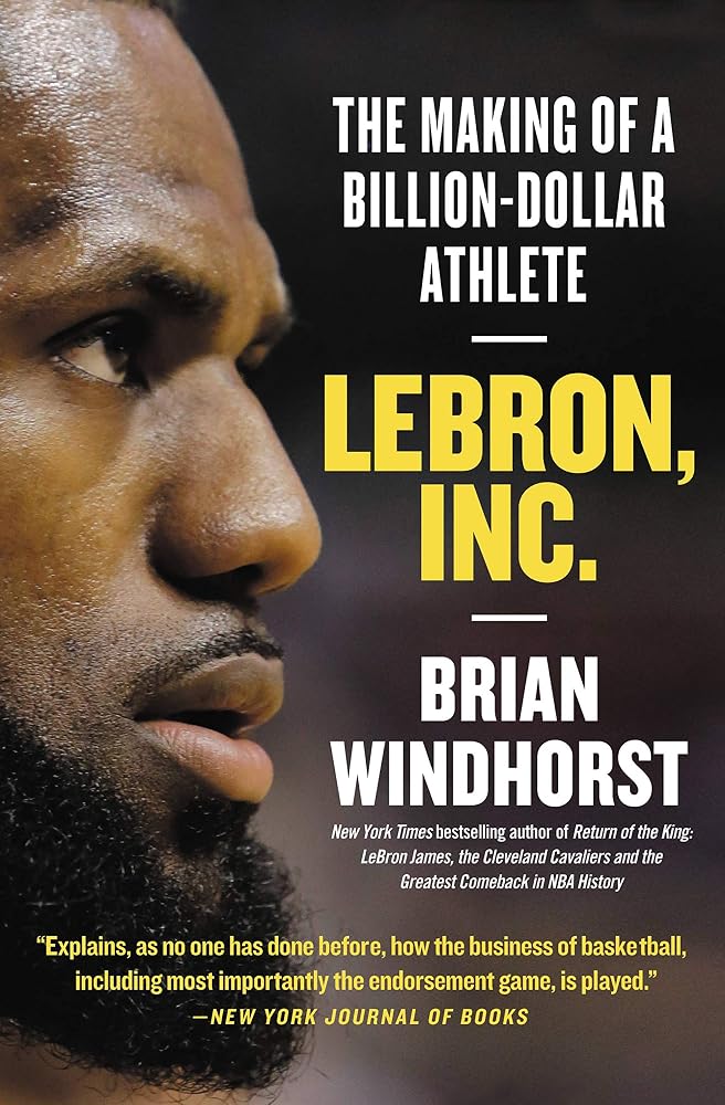 LeBron, Inc.: The Making of a Billion-Dollar Athlete cover image