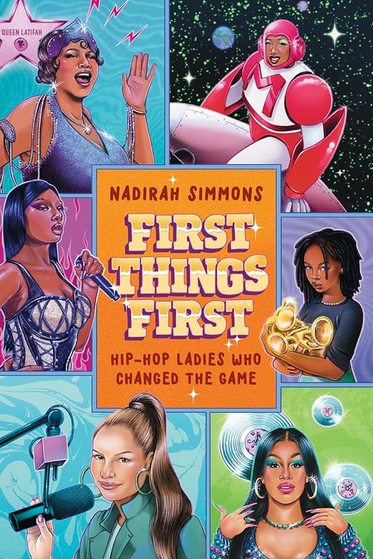 First Things First: Hip-Hop Ladies Who Changed the Game cover image