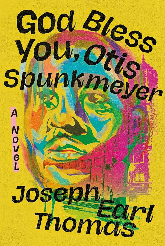God Bless You, Otis Spunkmeyer: A Novel cover image