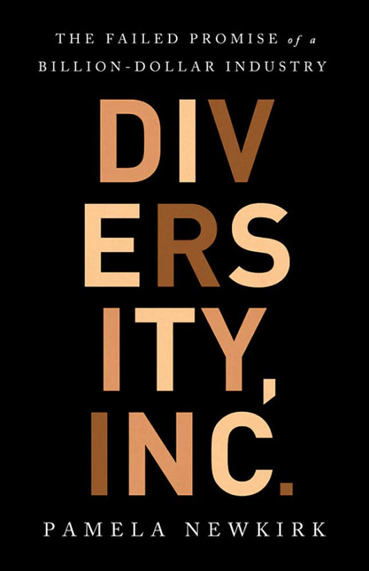 Diversity, Inc.: The Failed Promise of a Billion-Dollar Business cover image