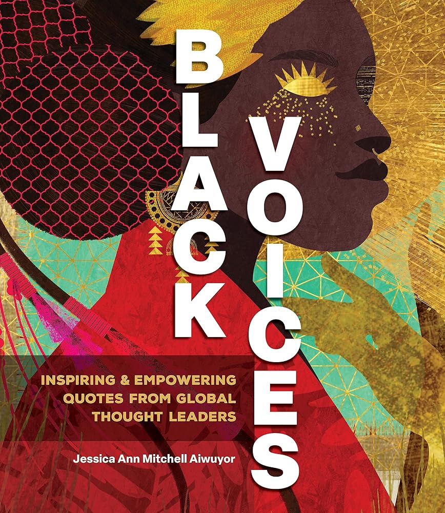 Black Voices: Inspiring & Empowering Quotes from Global Thought Leaders cover image