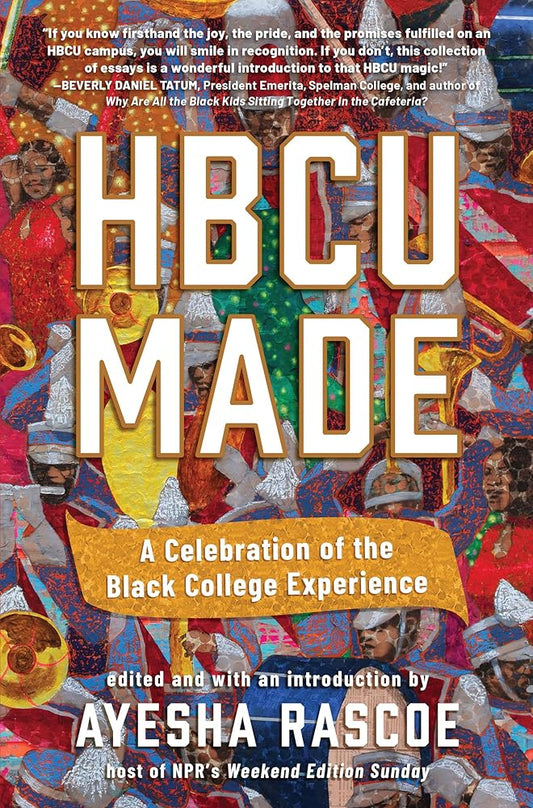 HBCU Made: A Celebration of the Black College Experience cover image