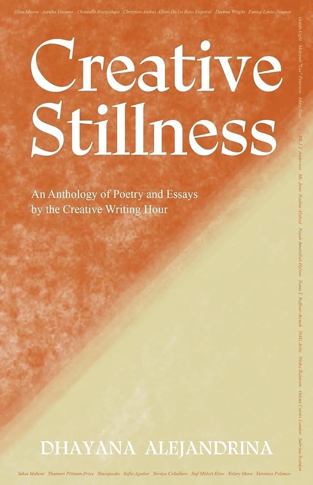 Creative Stillness: An Anthology of Poetry and Essays by the Creative Writing Hour cover image