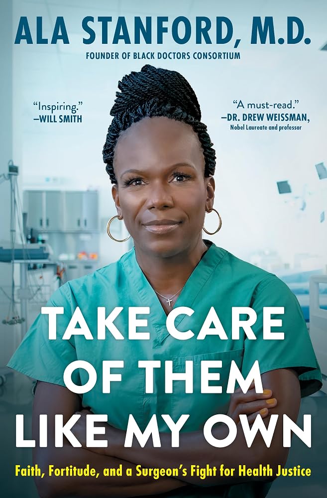 Take Care of Them Like My Own: Faith, Fortitude, and a Surgeon's Fight for Health Justice cover image
